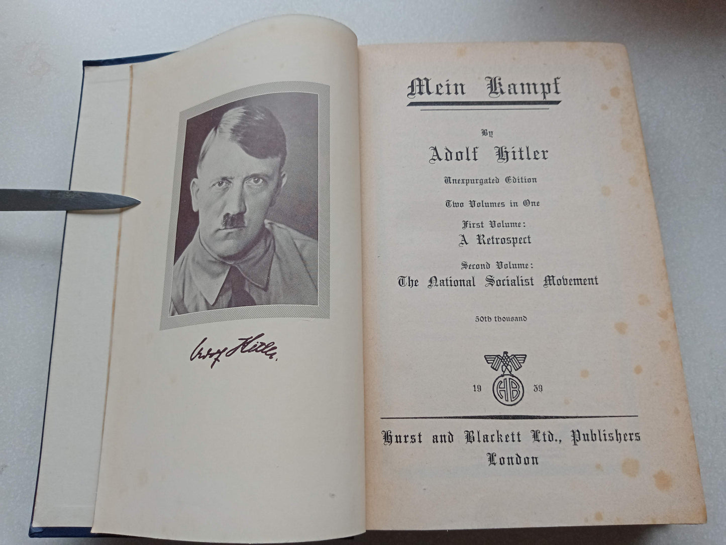 Mein Kampf. Unexpurgated Edition. Two Volumes In One: A Retrospect. The National Socialist Movement