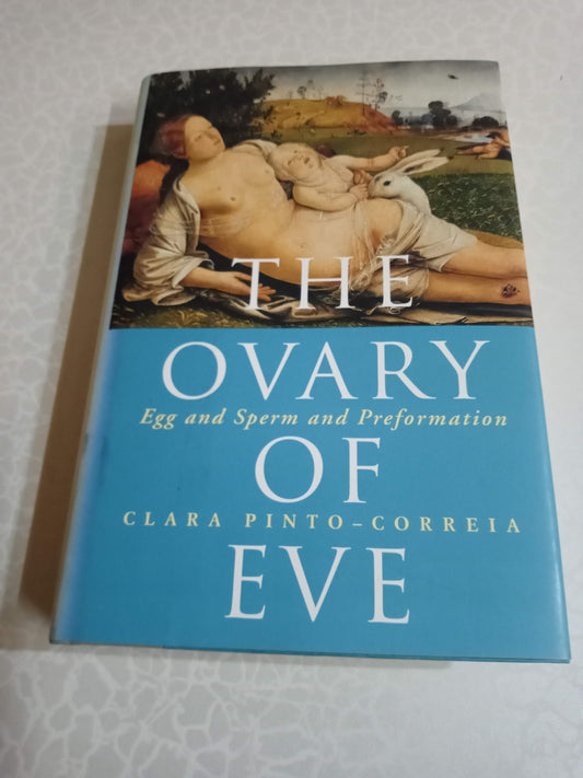 The Ovary of Eve: Egg and Sperm and Preformation