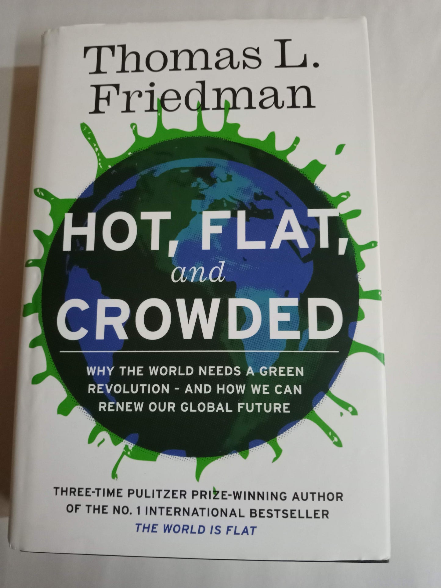 Hot, Flat, and Crowded