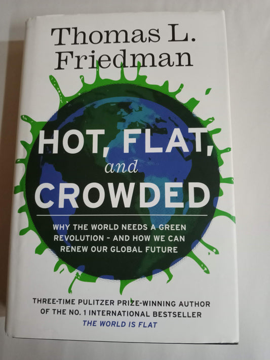 Hot, Flat, and Crowded