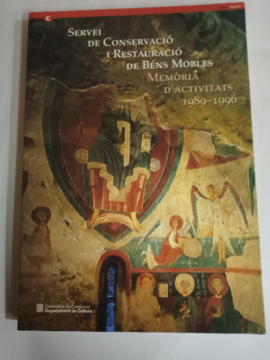 Memòria D'activitats Del Servei De Conservació I Restauració De Béns Mobles 1989-1996 (Catalan Edition)