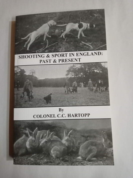 Shooting & Sport In England: Past & Present (History Of Shooting Series)