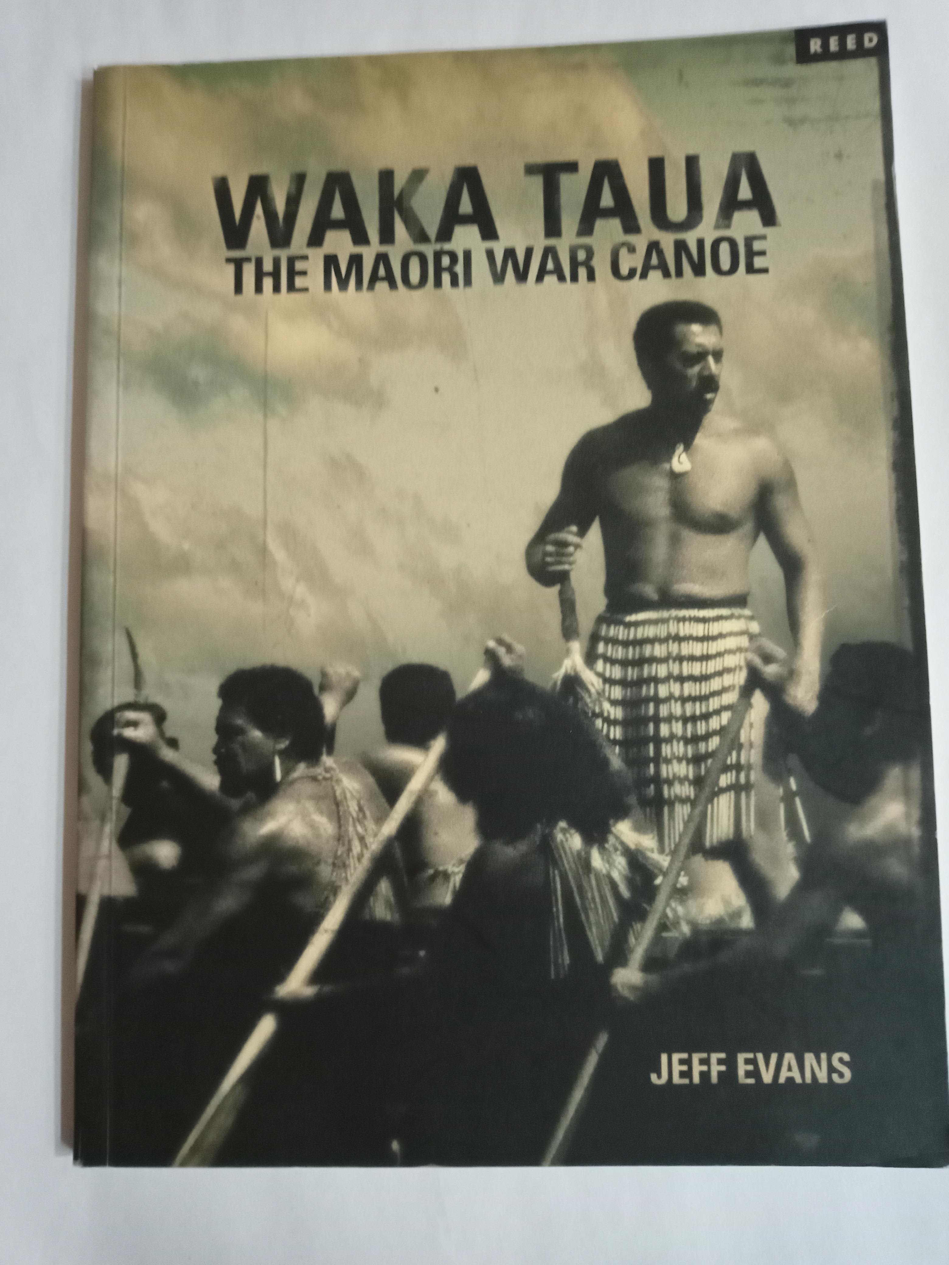 Waka Taua: The Maori War Canoe – Riverport Books - Main Image
