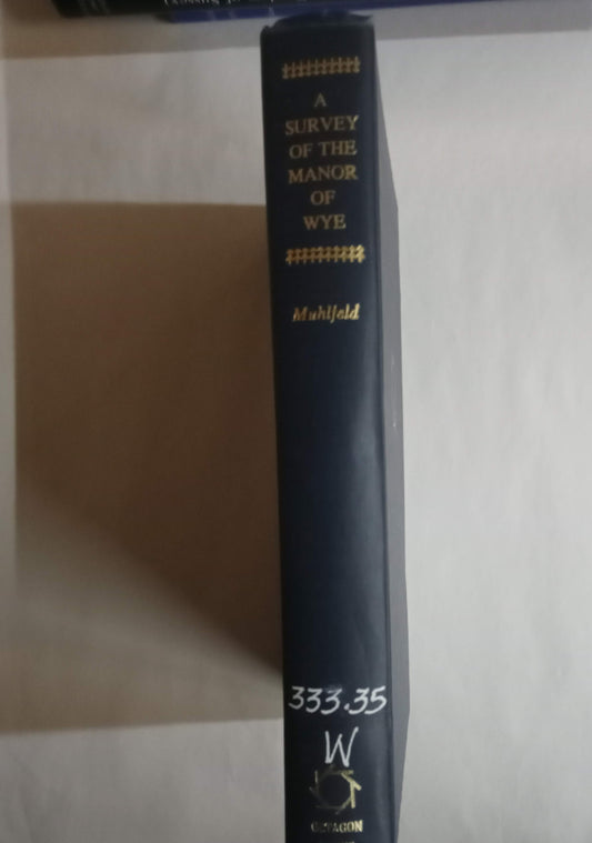 A Survey Of The Manor Of Wye (Latin Edition) (Latin And English Edition)