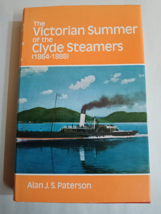 The Victorian summer of the Clyde steamers (1864-1888)