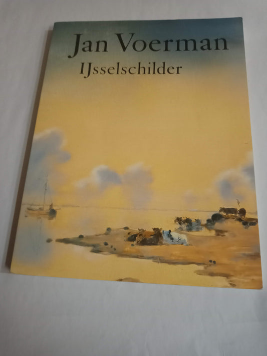 Jan Voerman, Ijsselschilder