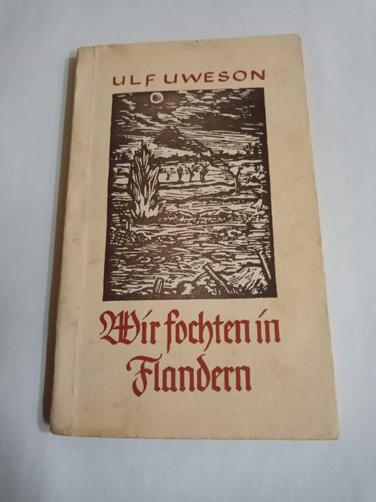 Wir Fochten In Flandern.