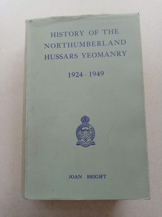 History Of The Northumberland Hussars Yeomanry 1924-1949