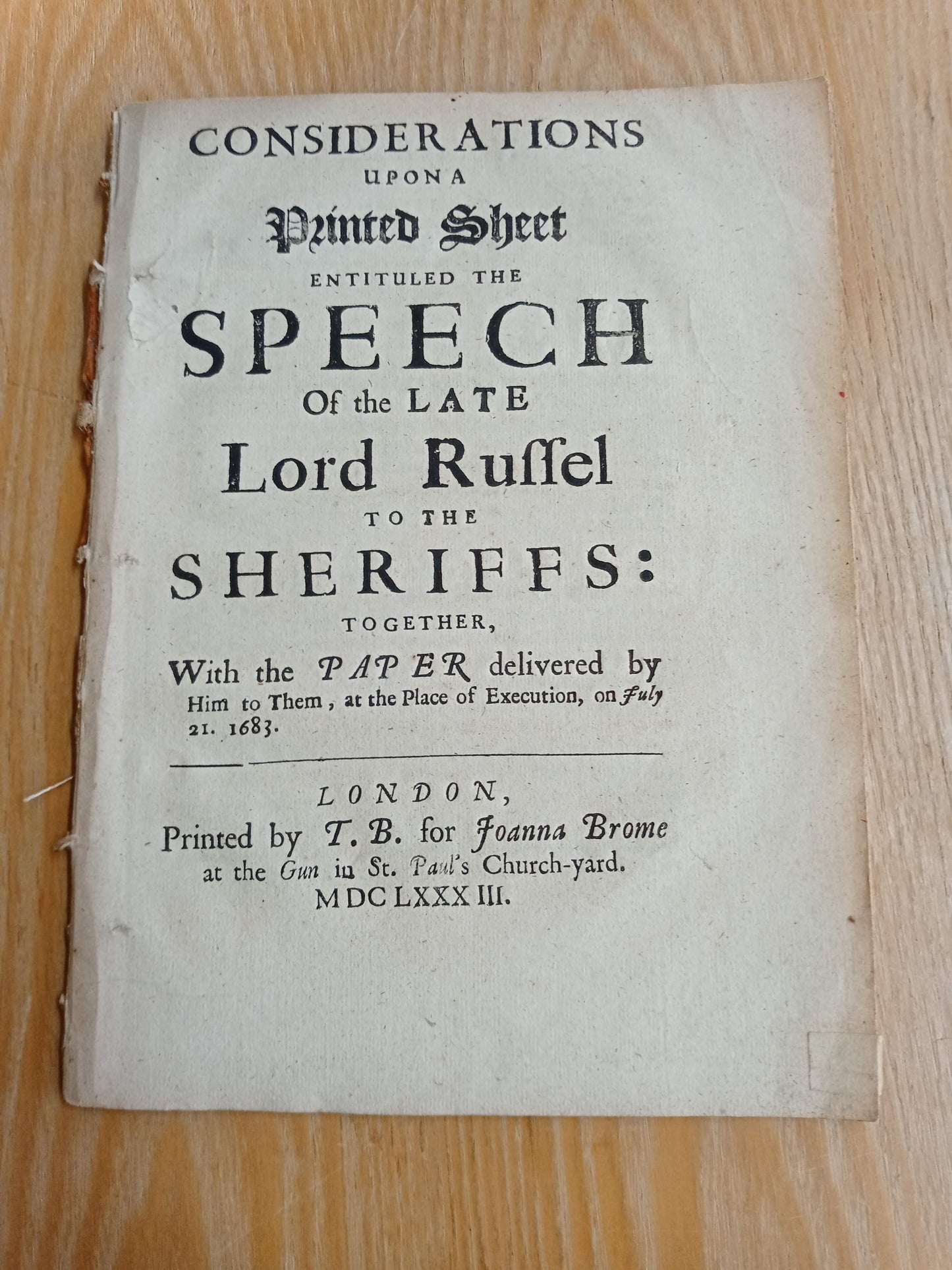 Considerations Upon A Printed Sheet Entitled The Speech Of The Late Lord Russel (Russell) To The Sheriffs Together With The Paper Delivered By Him To Them At The Place Of Execution On July 21 1683