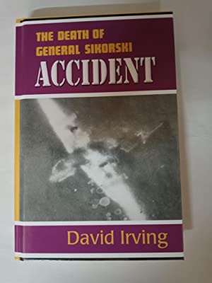 David Irving Accident the Death of General Sikorski signed copy