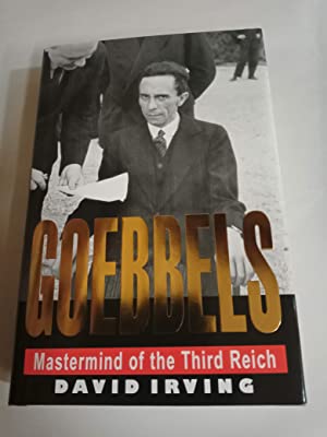 David Irving Goebbels Mastermind of the Third Reich signed copy