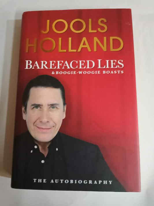 Barefaced Lies And Boogie Woogie Boasts: Autobiography