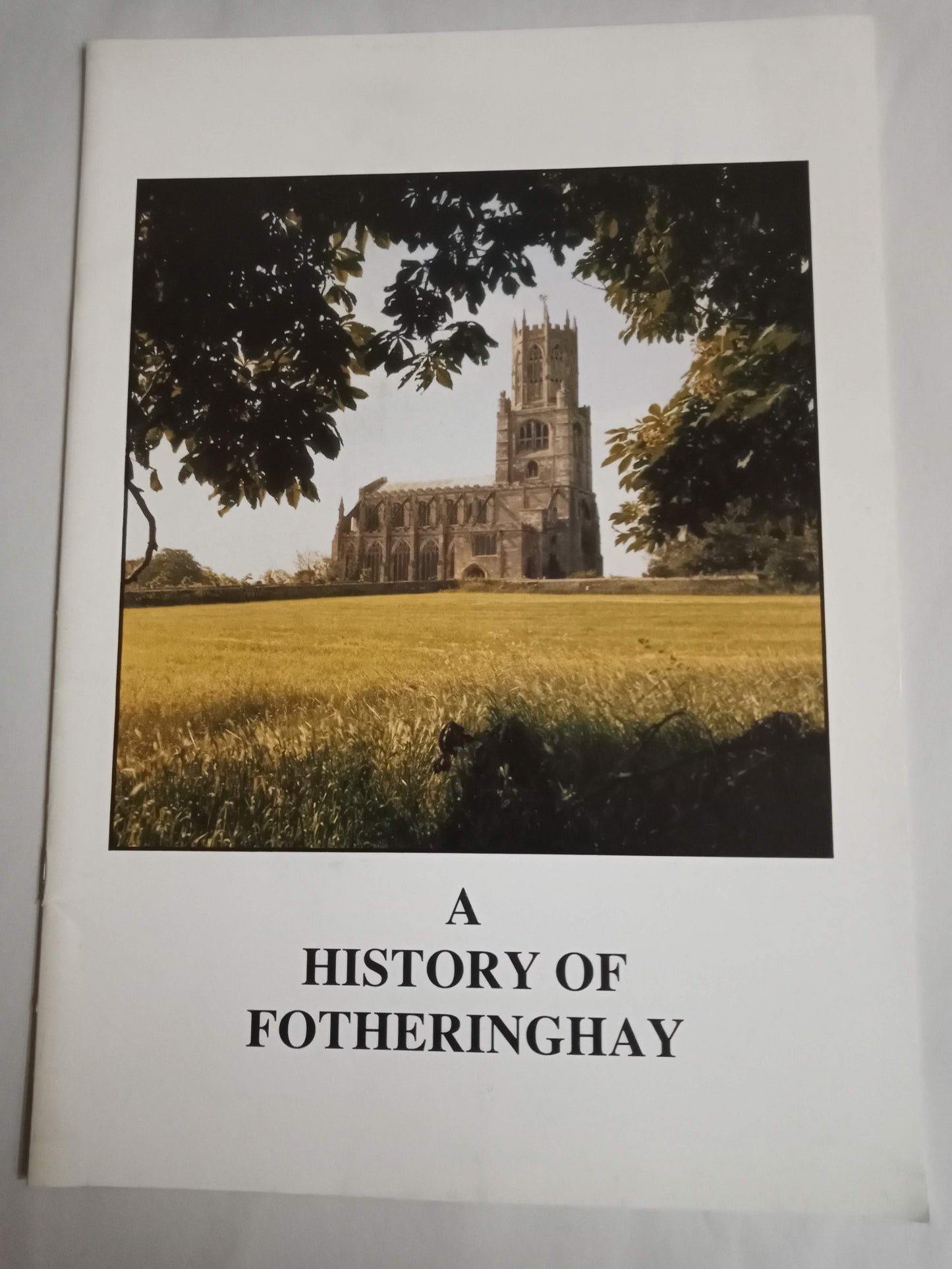 A History Of Fotheringhay