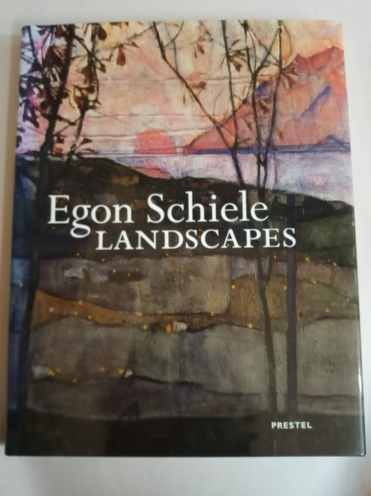 Egon Schiele: Landscapes