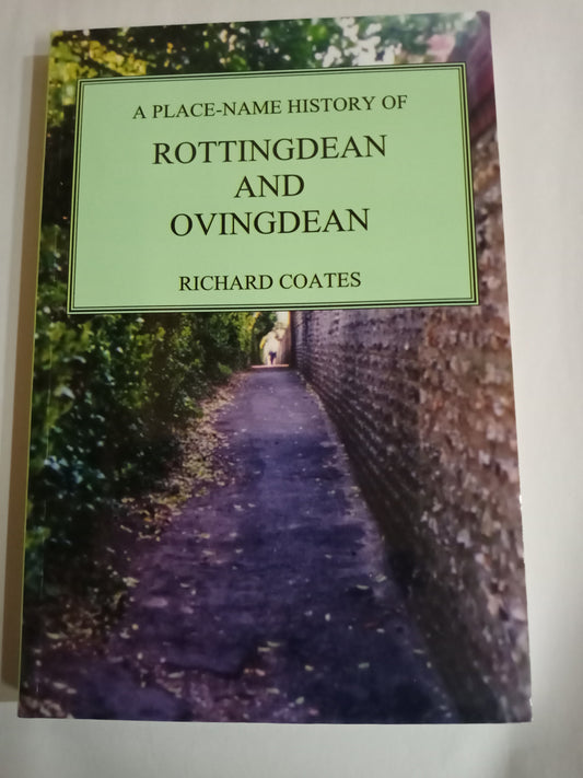 A Place-Name History of Rottingdean and Ovingdean (Regional Series)