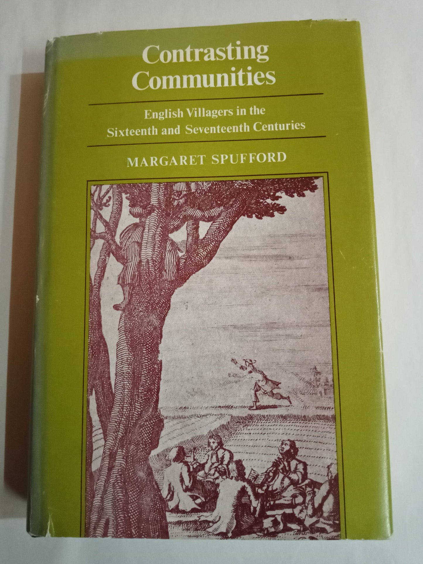 Contrasting Communities: English Villages in the Sixteenth and Seventeenth Centuries