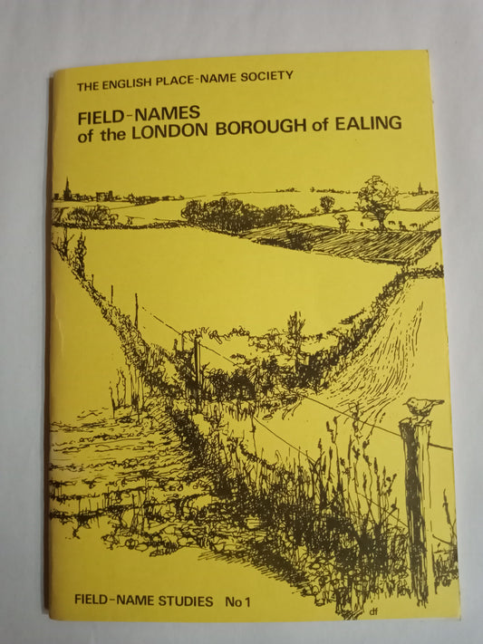 Field-names of the London Borough of Ealing (Field-name Studies)