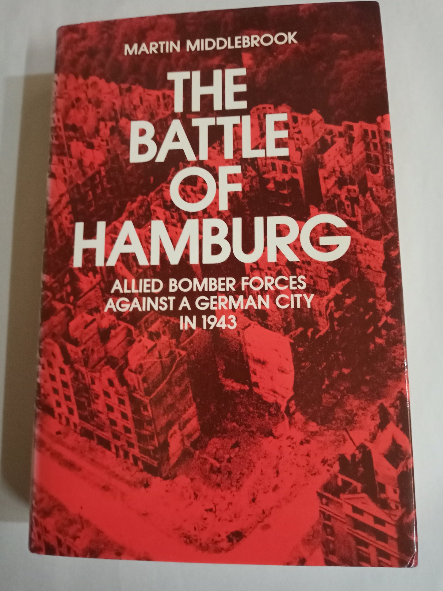 The Battle of Hamburg: Allied bomber forces against a German city in 1943