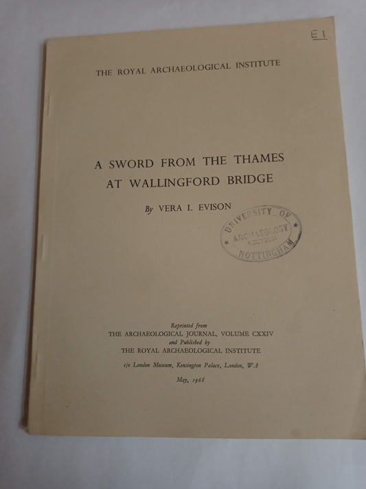 A Sword From The Thames At Wallingford Bridge. Reprint From Th Archaeological Journal Volume Cxxiv