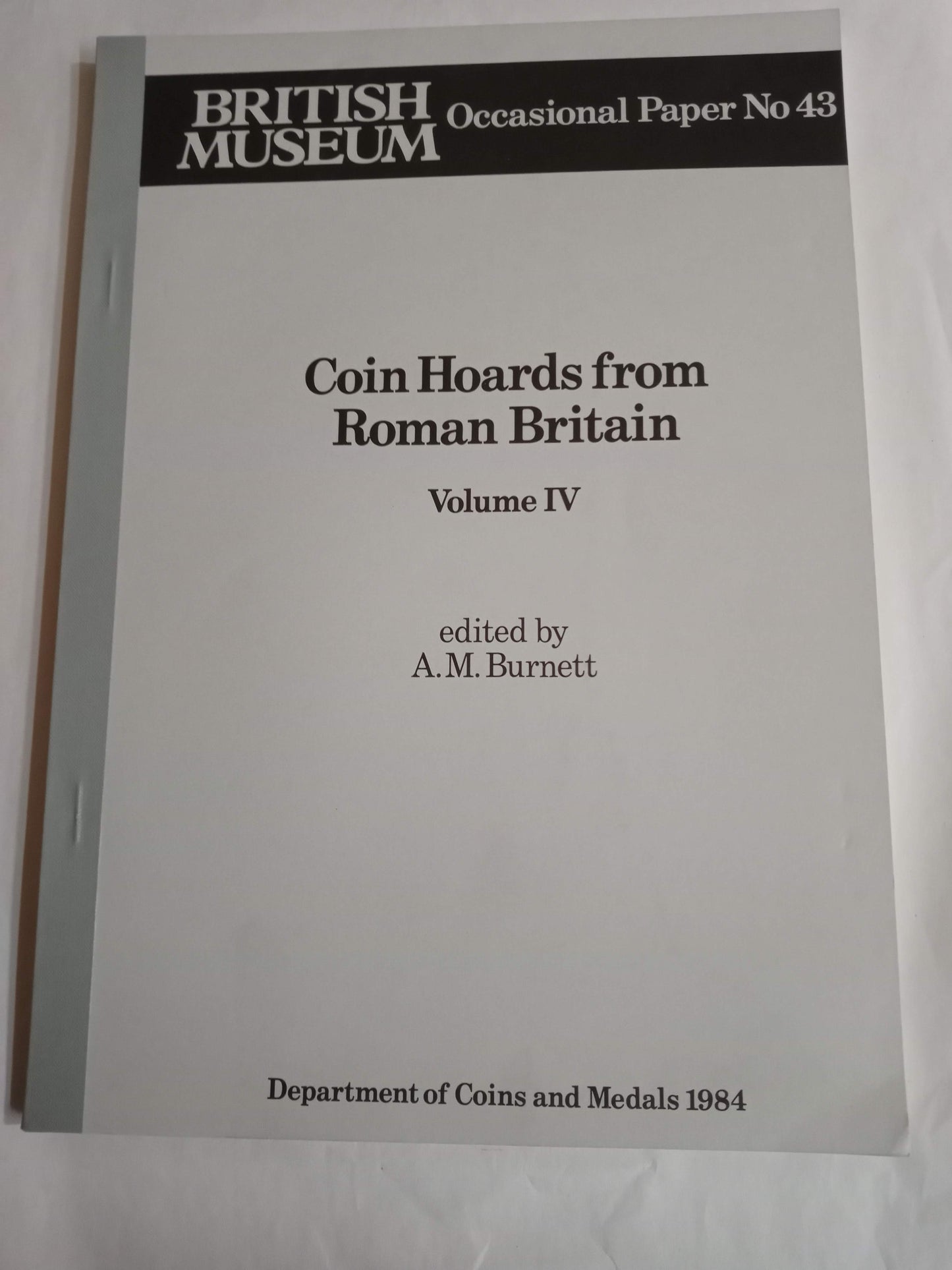 Coin Hoards From Roman Britain Volume Iv (4)  (Occasional Papers No 43)