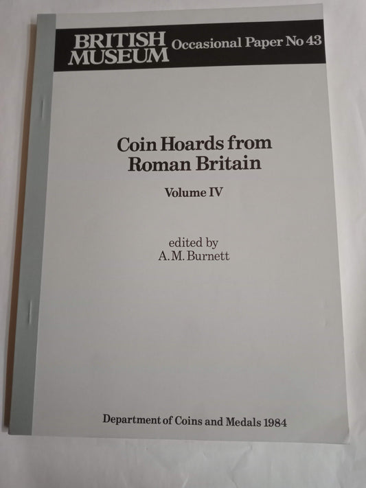 Coin Hoards From Roman Britain Volume Iv (4)  (Occasional Papers No 43)